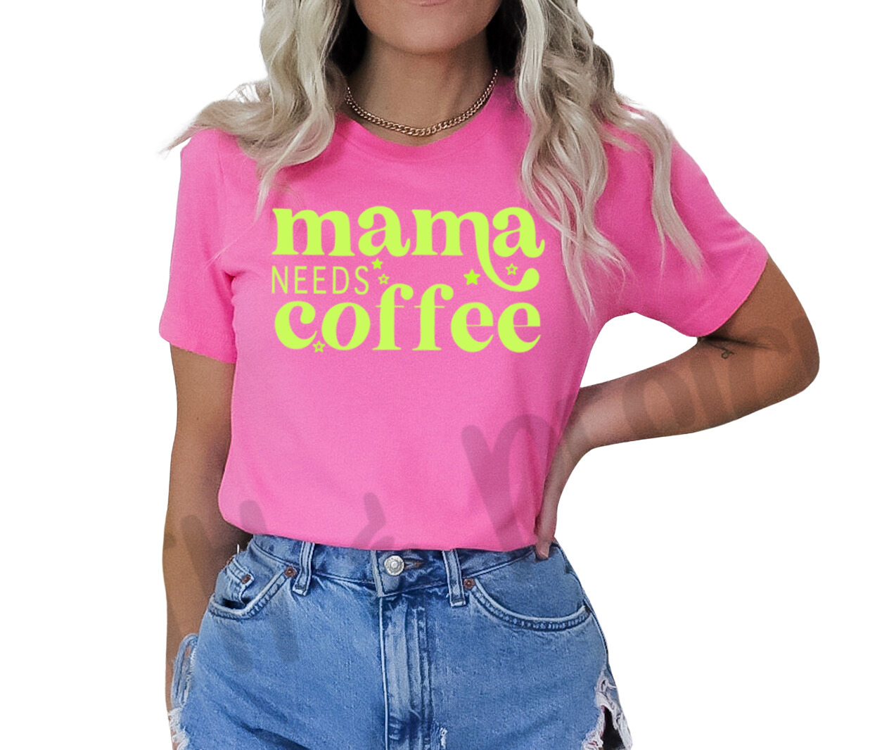 Mama needs coffee, trendy, neon T-shirt, custom sweatshirt, custom T-shirt